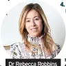  ?? ?? Dr Rebecca Robbins