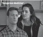  ?? LMN ?? ‘Dangerous Medicine’