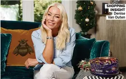  ?? ?? SHOPPING INSIGHT Denise Van Outen