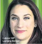  ??  ?? Labour MP Luciana Berger