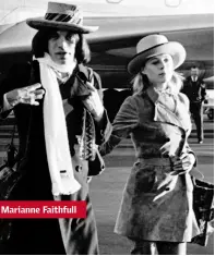  ??  ?? Marianne Faithfull