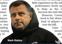  ??  ?? Mark Robins