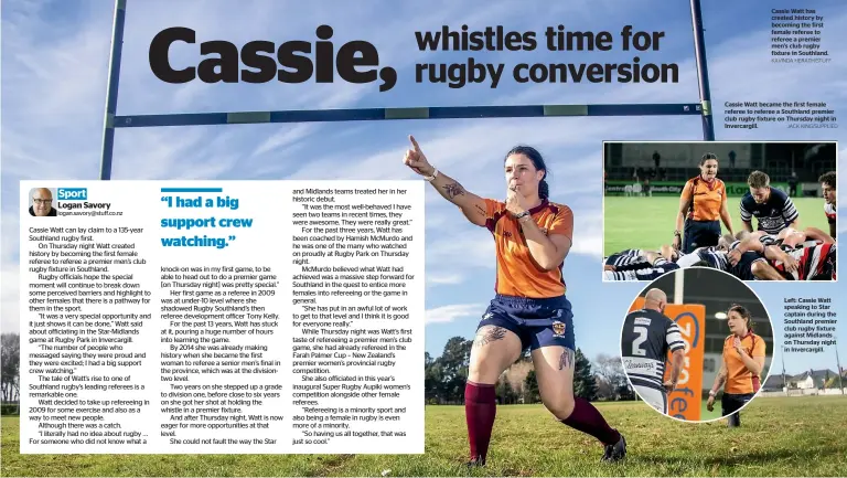  ?? KAVINDA HERATH/STUFF ?? Cassie Watt has created history by becoming the first female referee to referee a premier men’s club rugby fixture in Southland.