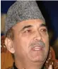  ??  ?? Ghulam Nabi Azad