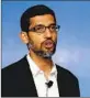  ?? Associated Press ?? Tsering Topgyal
CEO Sundar Pichai is cutting 12,000 jobs.