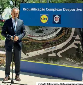  ??  ?? UNIÃO. Belenenses e Lidl assinaram acordo