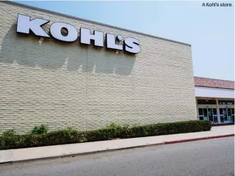  ??  ?? A Kohl’s store.