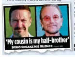  ?? ?? ExCluSIVE:
How we reported Bono’s family secret last Sunday