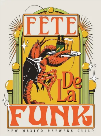  ?? COURTESY OF THE NEW MEXICO BREWERS GUILD ?? Fête de la Funk offers sours, saisons and funky style beers on Saturday, April 13, at Rowley Farmhouse Ales in Santa Fe.