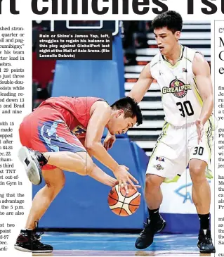  ??  ?? Rain or Shine’s James Yap, left, struggles to regain his balance in this play against GlobalPort last night at the Mall of Asia Arena. (Rio Leonelle Deluvio)