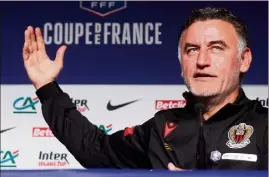  ?? (Photo Sébastien Botella) ?? Christophe Galtier attend toujours que le PSG entre en contact avec le Gym.