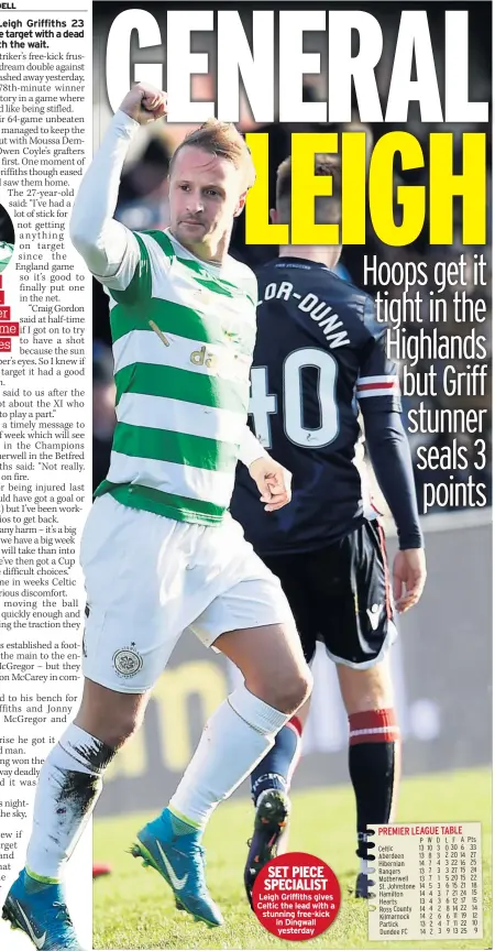  ??  ?? SET PIECE SPECIALIST Leigh Griffiths gives Celtic the lead with a stunning free-kick in Dingwall yesterday