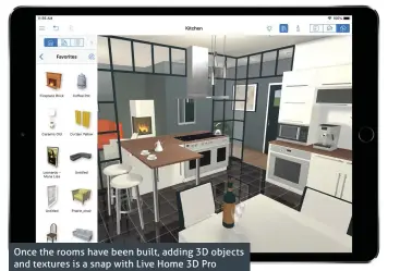  ??  ?? Once the rooms have been built, adding 3D objects and textures is a snap with Live Home 3D Pro