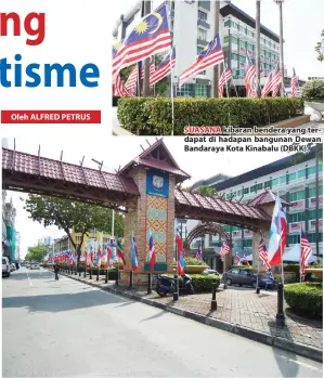  ??  ?? SUASANA kibaran bendera yang terdapat di hadapan bangunan Dewan Bandaraya Kota Kinabalu (DBKK).