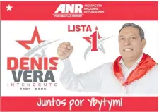  ??  ?? Denis Vera (ANR, Añetete), candidato a intendente de Ybytymí.