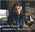  ?? ?? Jennifer Esposito reappears in “Blue Bloods”