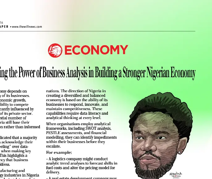 ECONOMY Understanding the Power of Business Analysis in Building a Stronger  Nigerian Economy - PressReader