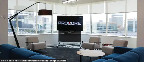  ?? ?? Procore’s new of  ce is located in Dubai Internet City. [Image: Supplied]