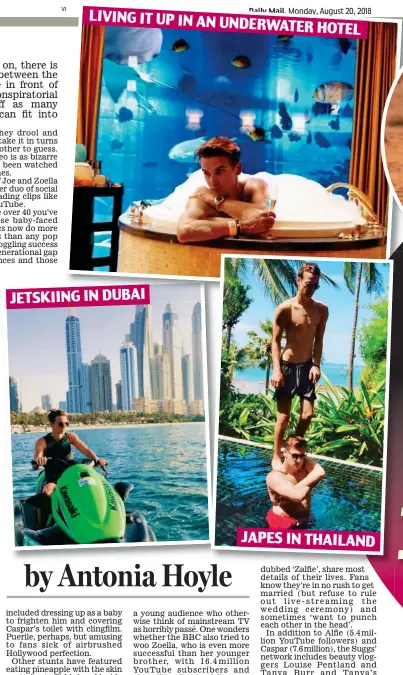  ?? ?? JAPES IN THAILAND JETSKIING IN DUBAI LIVING IT UP IN AN UNDERWATER HOTEL