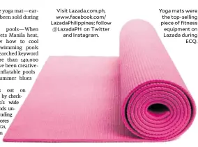  ??  ?? Visit Lazada.com.ph, www.facebook.com/ Lazadaphil­ippines; follow @Lazadaph on Twitter and Instagram.
Yoga mats were the top-selling piece of fitness equipment on Lazada during ECQ.
