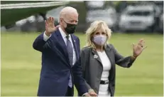  ?? AP ?? President Joe Biden and first lady Jill Biden wave after stepping off Marine One on the Ellipse near the White House, Monday, in Washington. T.