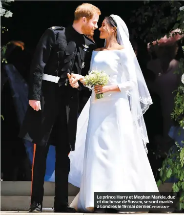  ?? PHOTO AFP ?? Le prince Harry et Meghan Markle, duc et duchesse de Sussex, se sont mariés à Londres le 19 mai dernier.