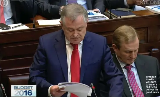  ??  ?? Brendan Howlin was sure to wear a red tie to deliver his good news