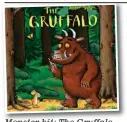  ?? ?? Monster hit: The Gruffalo