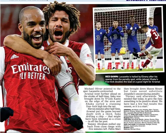  ??  ?? RED DAWN: Lacazette is hailed by Elneny after his opener from the penalty spot, while (above) Xhaka’s free-kick doubles the lead on a good night for Arsenal