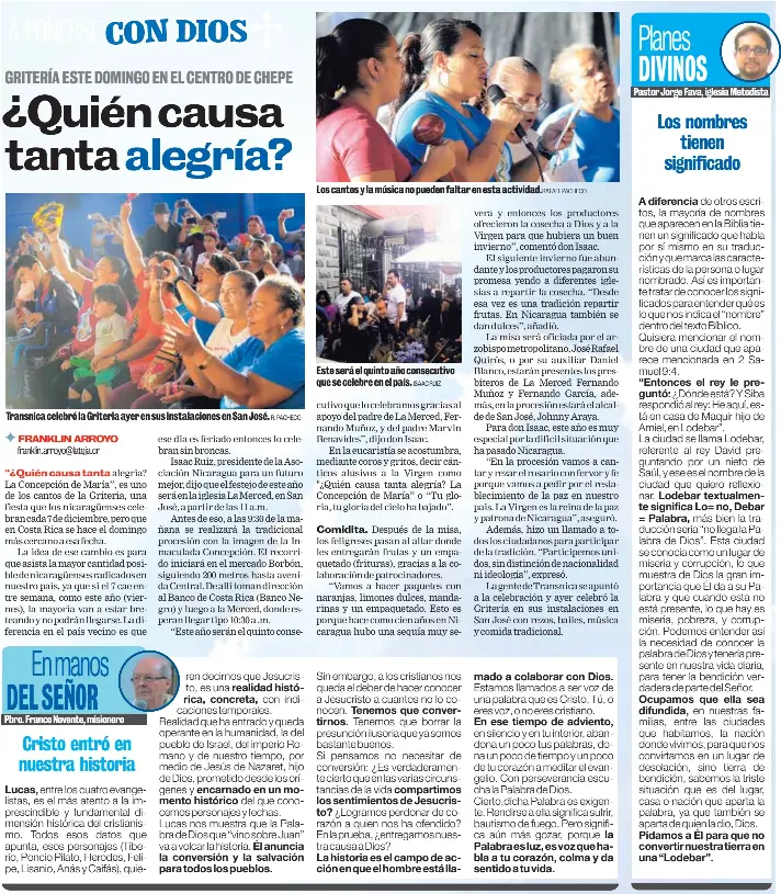  ?? R. PACHECO ISAAC RUIZ RAFAEL PACHECO ?? Transnica celebró la Griteria ayer en sus instalacio­nes en San José. Los cantos y la música no pueden faltar en esta actividad. Este será el quinto año consecutiv­o que se celebre en el país.