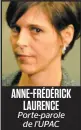  ??  ?? ANNE-FRÉDÉRICK LAURENCE Porte-parole de l’UPAC