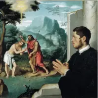  ?? ?? Devoto in contemplaz­ione del battesimo di Cristo 1555, c.a.