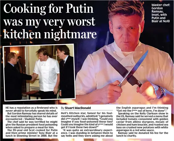  ?? ?? Master chef: Gordon Ramsay, inset, with Putin and Blair at No10
