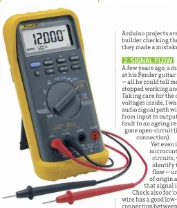  ??  ?? A digital multimeter can check wiring continuity of unpowered projects.