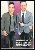  ??  ?? BROTHERLY LOVE Jake and Nathan Carter