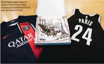  ?? ?? The limited-edition pizza is sold at The Brooklyn Nets Pizzeria, the basketball team's pop-up eatery in Paris.