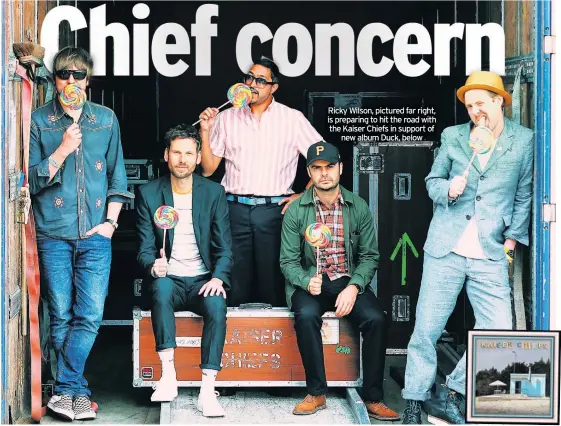  ??  ?? Ricky Wilson, pictured far right, is preparing to hit the road with the Kaiser Chiefs in support of new album Duck, below