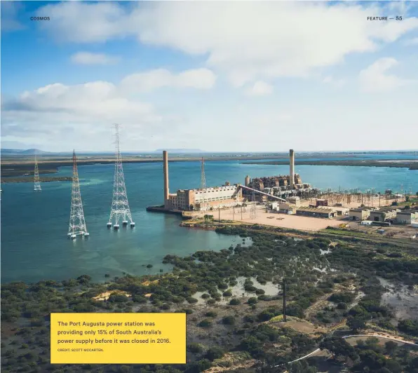  ?? CREDIT: SCOTT MCCARTEN. ?? The Port Augusta power station was providing only 15% of South Australia’s power supply before it was closed in 2016.