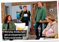  ?? ?? Worrying: Amelia (right) gets an unexpected visit from a social worker