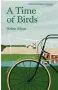  ??  ?? A Time of Birds by Helen Moat is published in paperback by Saraband on April 9, £9.99
