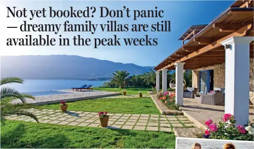  ??  ?? Sea views: Villa Odysseus on the island of Kefalonia. Inset, fun in the sun