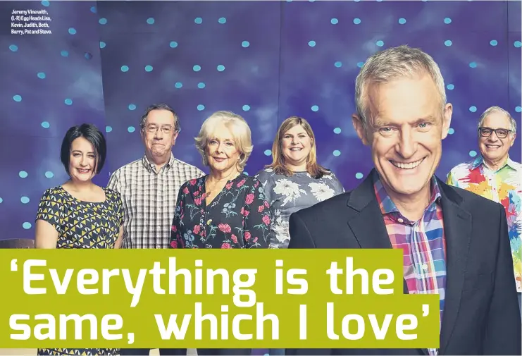  ?? ?? JeremyVine­with, (L-R)EggHeadsLi­sa, Kevin,Judith,Beth, Barry,PatandStev­e.