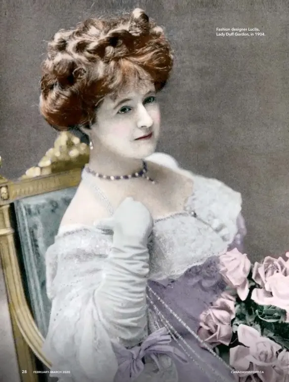  ??  ?? 28
Fashion designer Lucile, Lady Duff Gordon, in 1904.