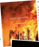  ??  ?? Lebanese influencer­s including Lana El-Sahely, half-Australian Jessica Kahawaty and Nathalie Fanj have all taken to Instagram to lament the lack of support for Lebanon’s Civil Defense, which has been battling to quell the flames since Monday.