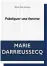  ?? ?? Genre Roman
Autrice Marie Darrieusse­cq
Titre Fabriquer une femme
Editions P.O.L
Pages 336