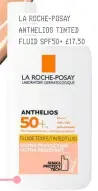  ??  ?? LA ROCHE-POSAY ANTHELIOS TINTED FLUID SPF50+ £17.50