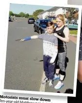  ?? 310516inju­red_02 ?? Motorists must Ten-year-old slow down Matthew points to where he was the spot hit by a car near his home