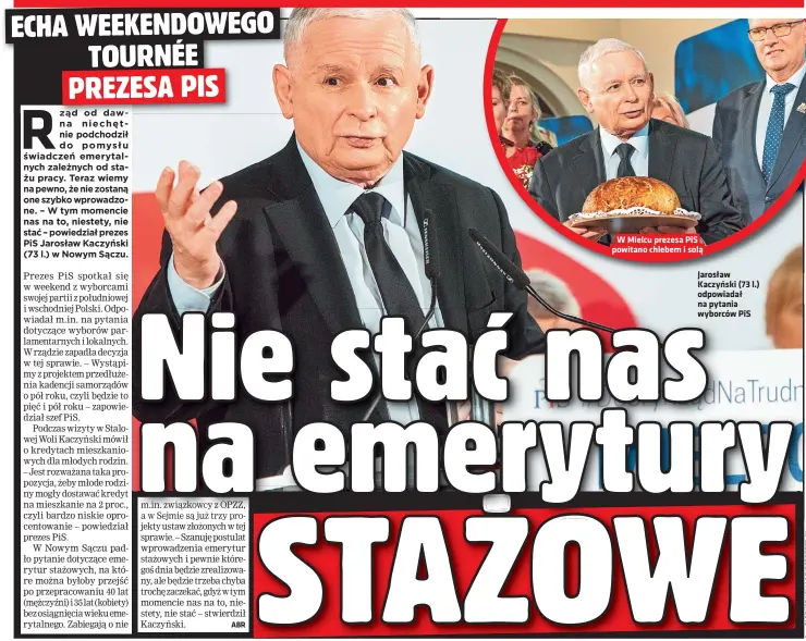  ?? ?? W Mielcu prezesa PiS powitano chlebem i solą