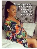  ??  ?? Blooming lovely: Chelsee has embraced her first pregnancy