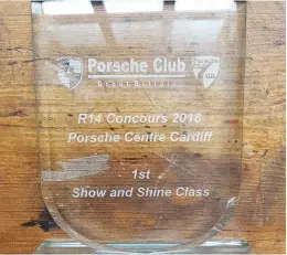  ??  ?? Show and Shine first place at the regional Porsche concours!